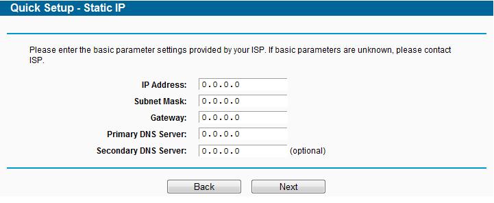 Figure 3-8 Quick Setup - Static IP IP Address - This is the WAN IP address as seen by external users on the Internet (including your ISP).