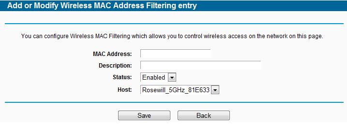 Figure 4-39 Add or Modify Wireless MAC Address Filtering entry To add or modify a MAC Address Filtering entry, follow these instructions: 1.