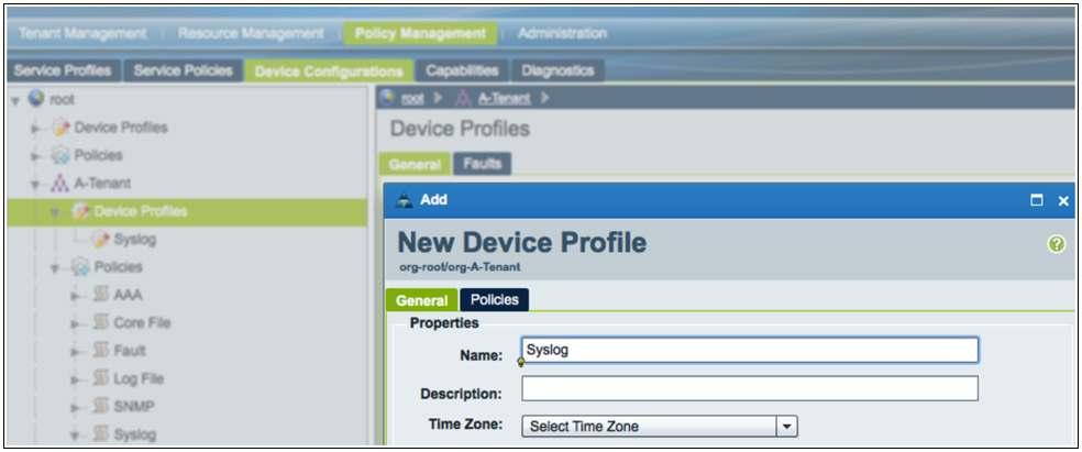 Assign the Policy to the Device Profile After you create syslog policy, you need to assign this policy to a device profile at the tenant level. 1.