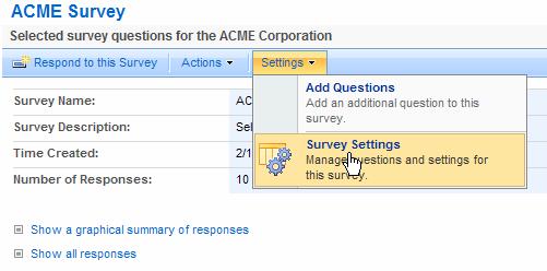 Abbott Laboratories (GPO IT) Surveys Select Settings and then select Survey Settings. Note that questions can be added from this same pull-down menu.