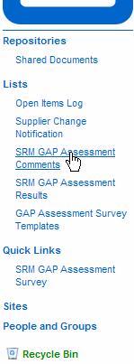 Abbott Laboratories (GPO IT) Supplier Collaboration SRM GAP Assessment In the Quick Launch area, select SRM GAP