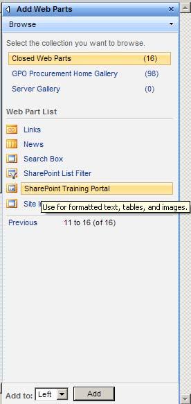 Abbott Laboratories (GPO IT) Web Parts In this example, the SharePoint Training Portal was closed. Simply drag the item to the appropriate location on the SharePoint site.