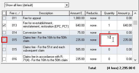 4 Creating batch payments Figure 16: Entering the quantity for the claims fee In the table row of the fee concerned, click one of the cells that are not editable, e.g. Description.