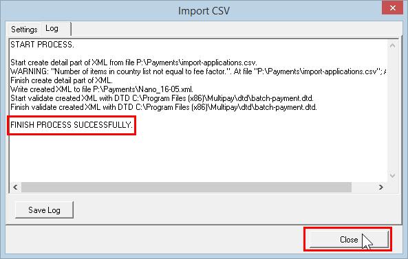 Figure 39: CSV file import successful Errors in the import process If the import is not successful, the errors are shown in the log file.