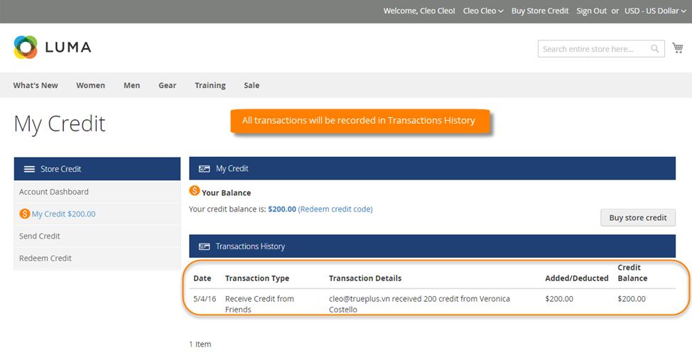 2.2. Manage Credit on My Credit page In order to access the My Credit page, Customers can click on the Store Credit tab on the left navigation. 2.2.1.