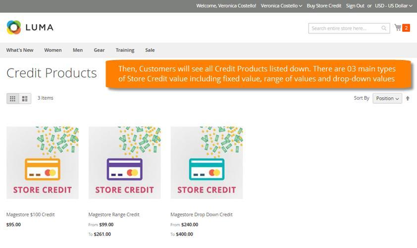 After that, the Store Credit page will be shown as follows: As