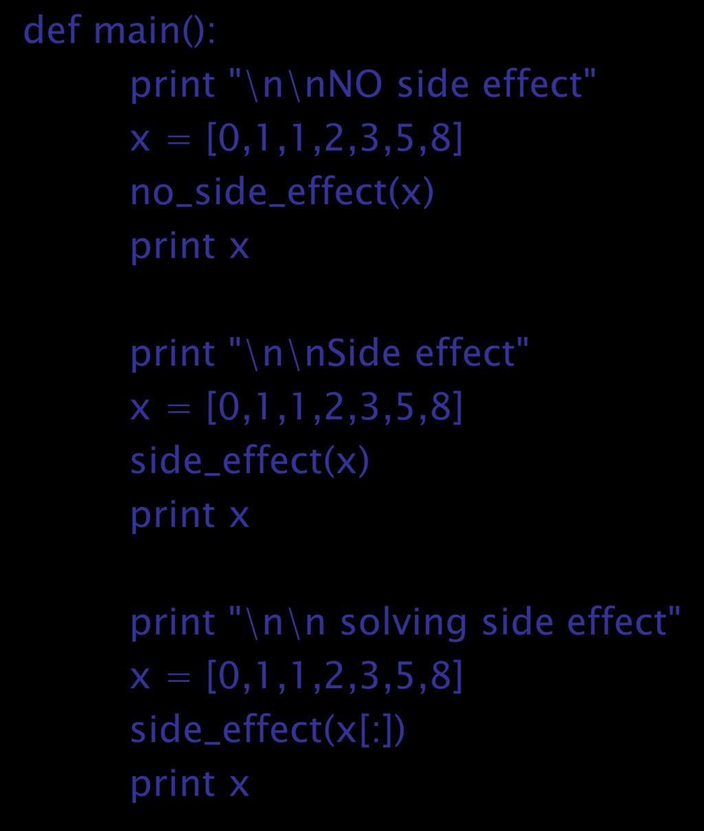 Parameter passing in Python def no_side_effect(list): print list list = [47,11] print list