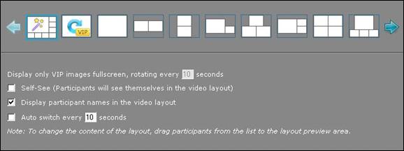5. Select the Self-see field. Figure 58: Displaying the Video Layout area Figure 59: Layout options All participants can see themselves in the conference video.
