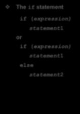 (expression) { statement1 else if (expression) { else { statement2 statement3 //