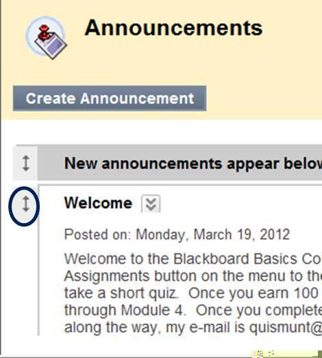 Editing and Deleting Announcements Instructors can easily edit and delete announcements using the contextual menu next to the announcement title. To edit an announcement: 1.