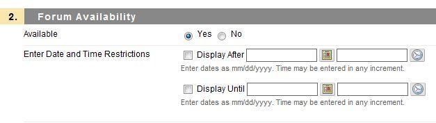 Under Forum Availability, select the YES option to make the forum available to users. 5.