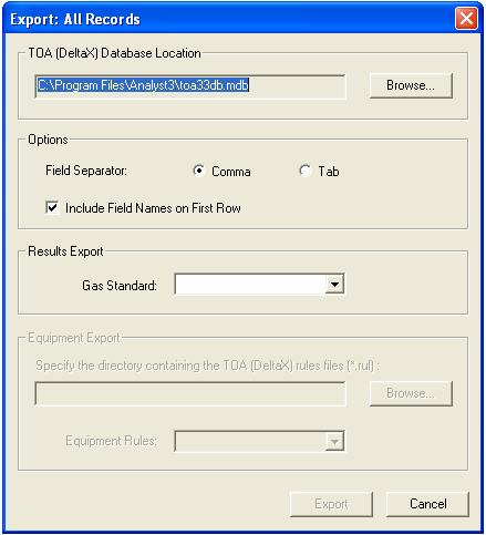 5.2 Export All Records 1. The export options dialog will appear. 2. Use the Browse... button to locate the TOA database file (.mdb). This is usually found in C:\Program Files\Analyst3\toa33db.mdb. 3.