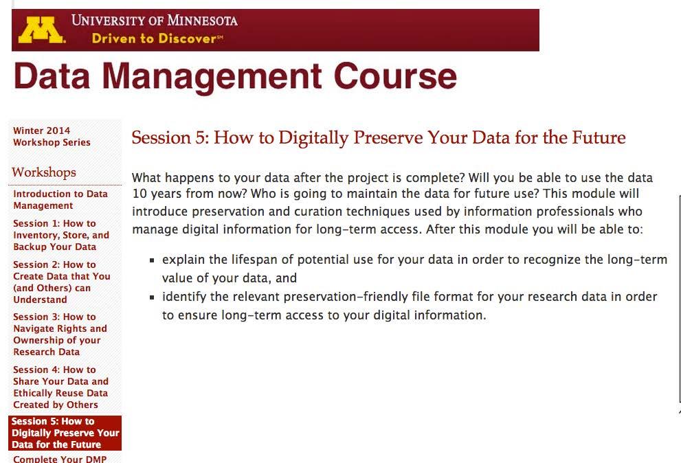 U of MN Data Management Online Course Hybrid online and in person workshops Structured around DMP Hands on activities Direct application to their data Johnston &