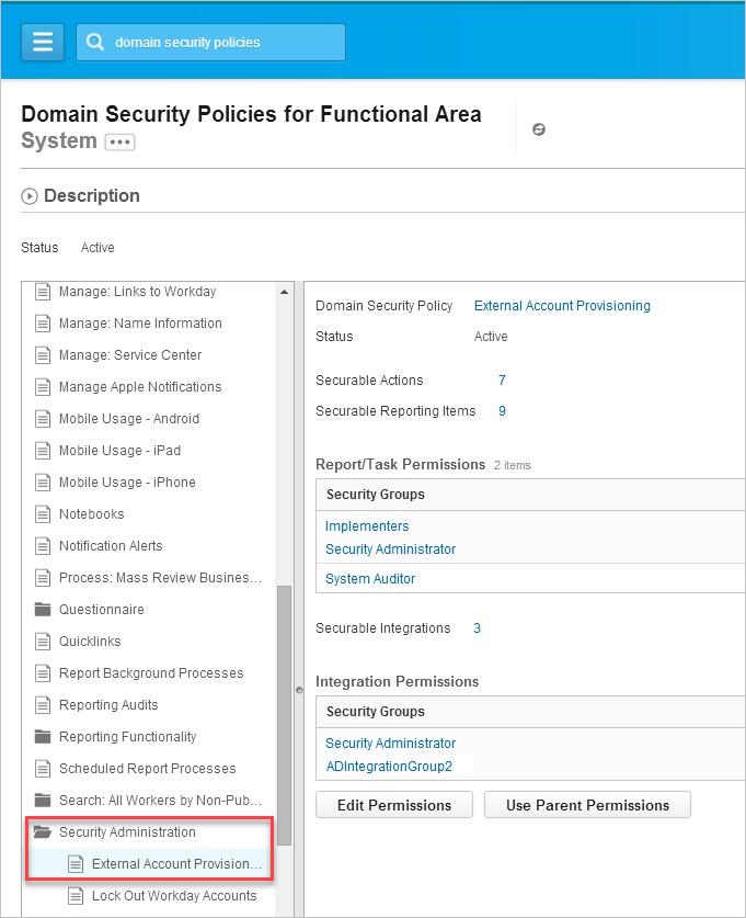 d. Expand Security Administration in the list of security policies for the System functional area and select the External Account Provisioning domain security policy. e.