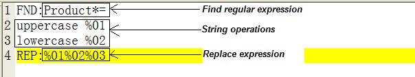 In this example, you will find the string with Product and = in it, change the Product into upper case and change the string between Product and = to lower case.