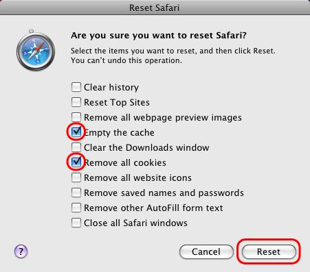 0 are also supported) Clearing Cache and Cookies The simplest way to clear cookies, cache and reset defaults within Safari is to do the following: 1. Click on the Safari menu. 2. Select Reset Safari.