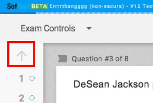 First, by selecting the Next button, to proceed to the next question, or selecting the <-- (back arrow), to proceed to the previous question.