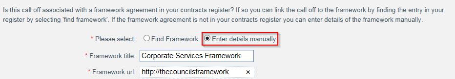 B. Selecting a framework contract that does not exist in the Contract Management system: If you want to enter a Call Off against a framework contract that has not been published on mytenders, then