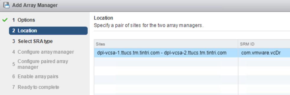 Figure 27 - Add Array Manager Location By default, the sites that were previously paired within SRM will be displayed and will be selected. Click the Next button to continue.