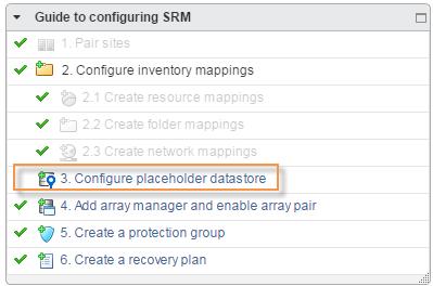 Configuring Placeholder Datastores Once you have configured the inventory mappings, assign a place for protected virtual machines in the recovery site by configuring a placeholder datastore.