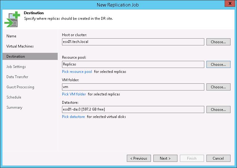 Step 5. Select replica destination At the Destination step of the wizard, specify the target for a replicated VM. 1.