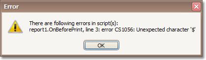 When the code has mistakes, you'll get an error message on previewing the report (for more information, refer to Warnings and Error Messages in Print Preview).