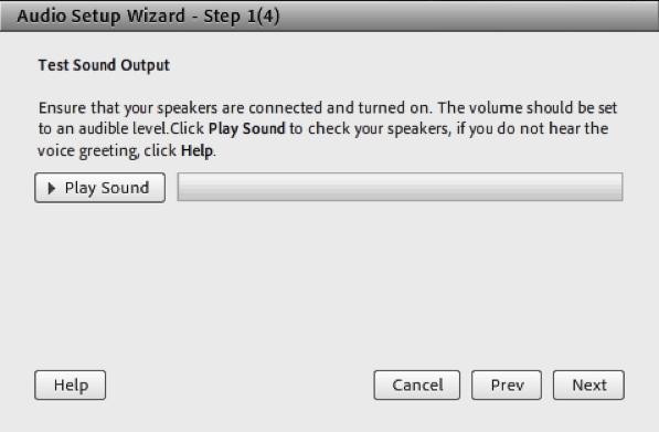 If you do not hear the sound, click on the Help button. 5. Step 2(4) asks you to select your audio input device.