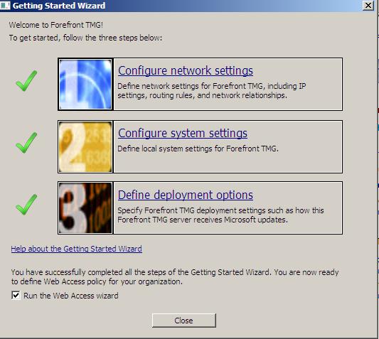 After a successful installation of Microsoft Forefront TMG the Getting Started Wizard will start when you open the Microsoft Forefront TMG console the first time.