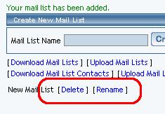 After the mail list has been created, below the "Create New Mail List" section, you will see the name of your mail list and blue text links to "Delete" and "Rename" that allow you to delete the mail