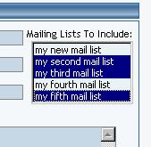 If you have multiple mail lists set up, hold down the CTRL key on your keyboard and then click on multiple mail list names.