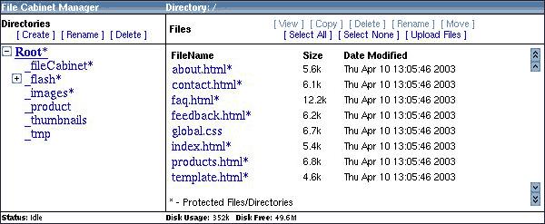 File Cabinet Manager Related Links: Java File Cabinet Manager Overview Manage Directories Manage Files Overview The File Cabinet Manager allows you to manage your Web site storage space.