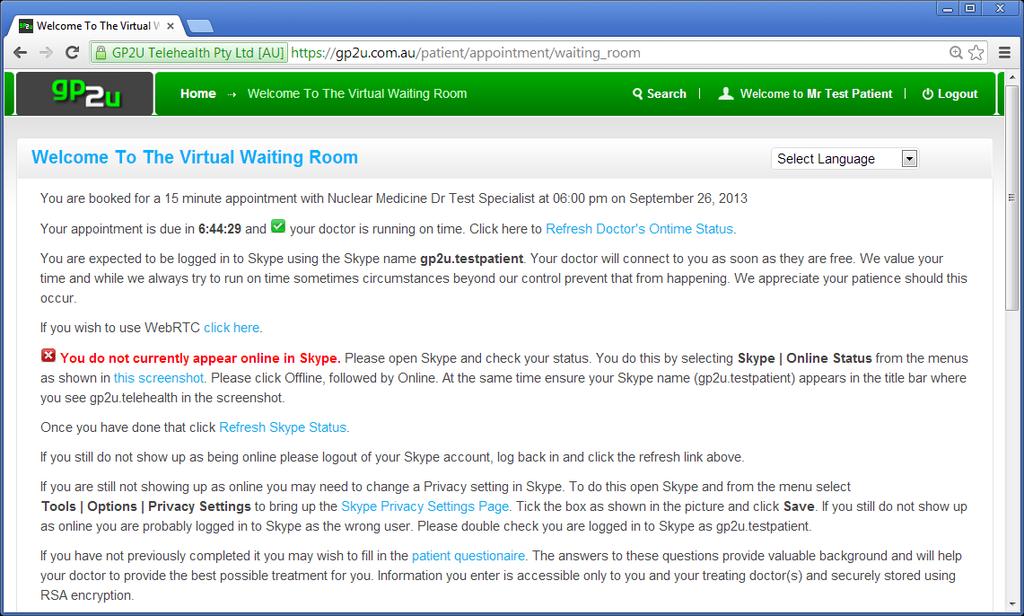 If you have a Skype address registered the virtual waiting room will look like this: There is a