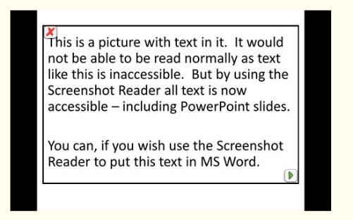 5. SCREENSHOT READER In this section you will learn how to: Exercise 1 read text in image files screenshot to MS Word change the Screenshot Reader options.