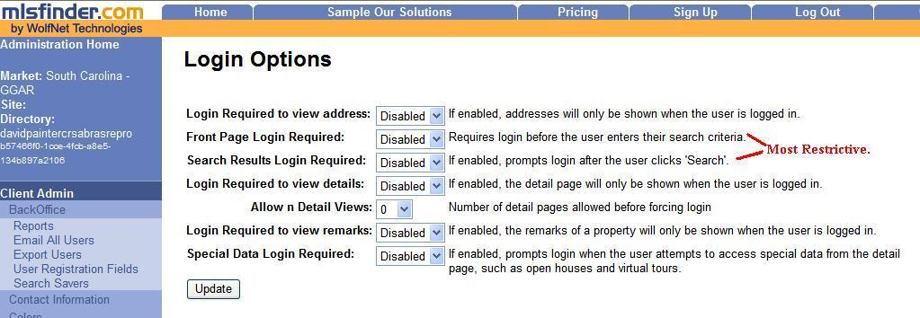 Getting Started Additional details on the Site Login Options: In the image below, you will see noted with red the most restrictive options for the consumer.