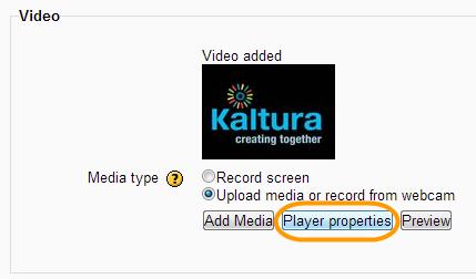Creating Video Resources 5. Follow the Recording Your Screen procedure. After the video is added to the Video section of the Adding a new Kaltura Video Resource page, click Player properties. 6.