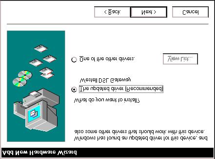 3. Windows 98: Select CD-ROM drive option. See Figure 8. Click Next. Windows will search for the driver. Figure 8. Windows 98 4.