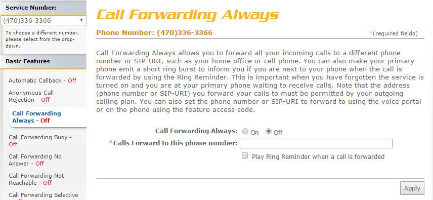 Call Forwarding Always Call Forwarding Always Call Forwarding Always allows you to forward your incoming calls to a different phone number, such as your home office or cell phone.