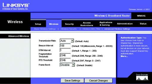 The Wireless Tab - Advanced Wireless Settings This tab is used to set up the Router s advanced wireless functions.