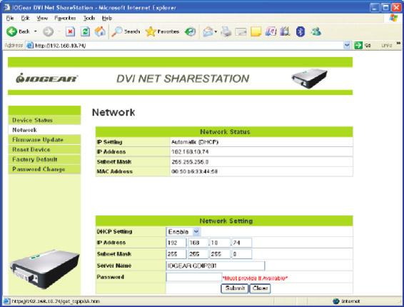 Network: You can change the network settings according to your network specifi cations.
