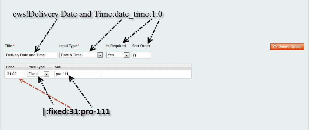 Date Time:- Date and Time Option:date_time:1 Here, Date and Time Option = Custom option name date_time = control name 1 = mandatory filed. (0 for optional field) E.g.