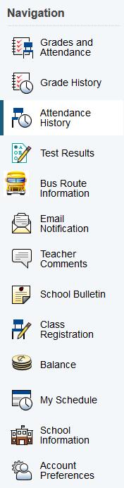 From the start page click on Attendance History from the menu at the left to view the student s attendance record for