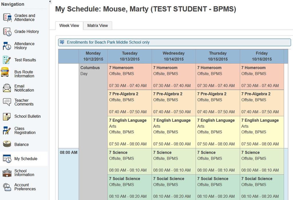 Click on My Schedule from the menu at the left to view the student s schedule. The default tab is Week View.