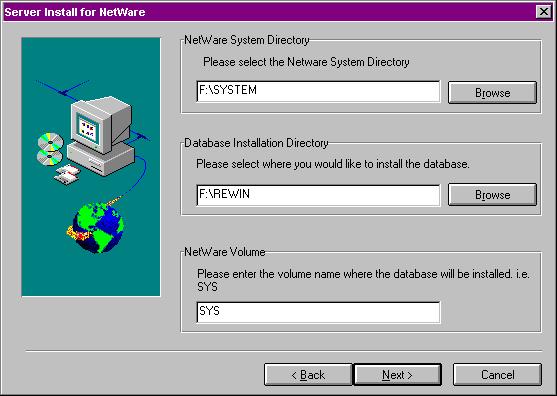 9. The Server Install for NetWare screen appears. On this screen, you need to: Specify where the Novell NetWare system directory is on your network.