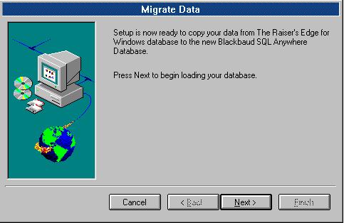 4. After database analysis is complete, the Migrate Data screen appears. Click Next to begin the database migration process. 5.