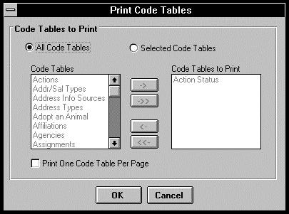 ½ Printing a table 1. In the Tables frame, highlight the table you want to print. The Print Code Tables screen appears. 2.