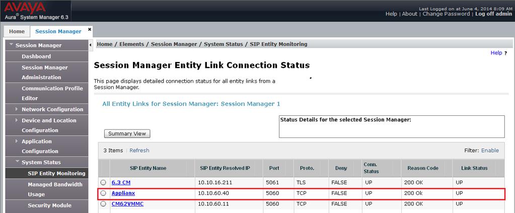 When the Session Manager tab opens select System Status followed by SIP Entity Monitoring, then click on Session Manager.