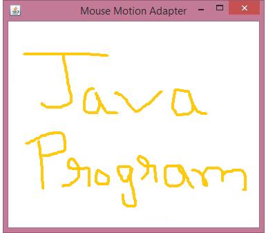 public static void main(string[] args) new MouseMotionAdapterExample(); Output: javac MouseMotionAdapterExample.java java MouseMotionAdapterExample Ex: KeyAdapter import java.awt.*; import java.awt.event.
