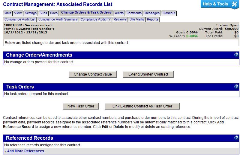 Managing change orders and task orders On the Contract Management: Associated Records List page, you can manage change orders to the contract, which includes changes in the value and/or end date of