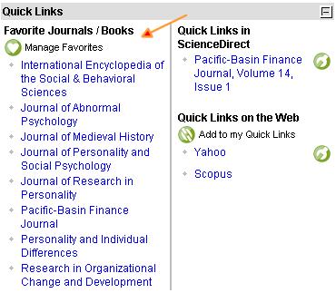 In the Quick Links section, click Manage Favorites. Show Me A list of favorite journal and book titles will display. 3.