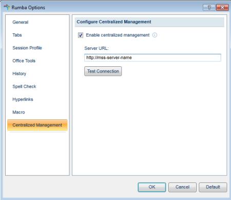 Enabling centralized management 1. On the Rumba toolbar, select Options > Rumba Options. The Rumba Options dialog box appears. 2. In the left pane, select Centralized Management. 3.